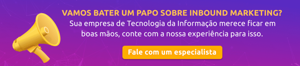 Fale com um especialista em Inbound Marketing